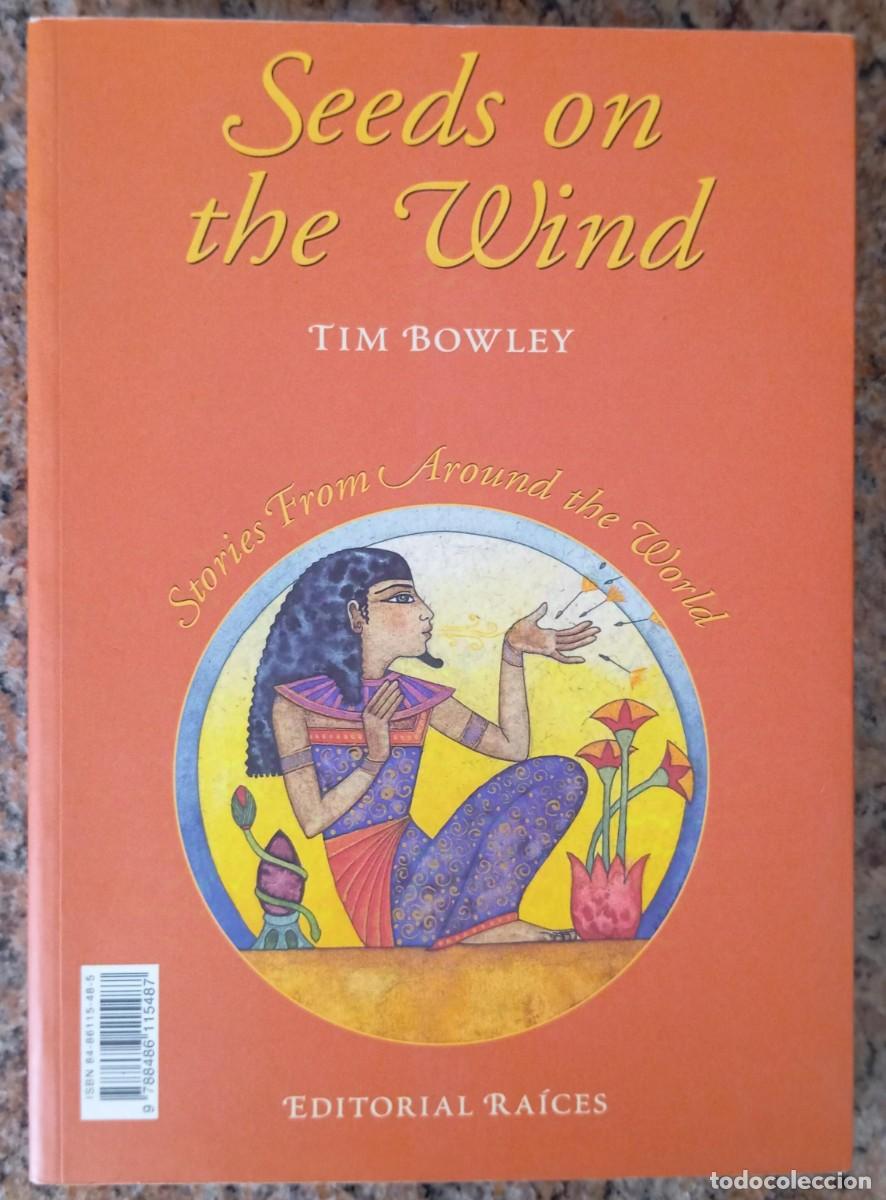 Libros: SEMILLAS AL VIENTO - SEEDS ON THE WIND - TIM BOWLEY - Foto 2
