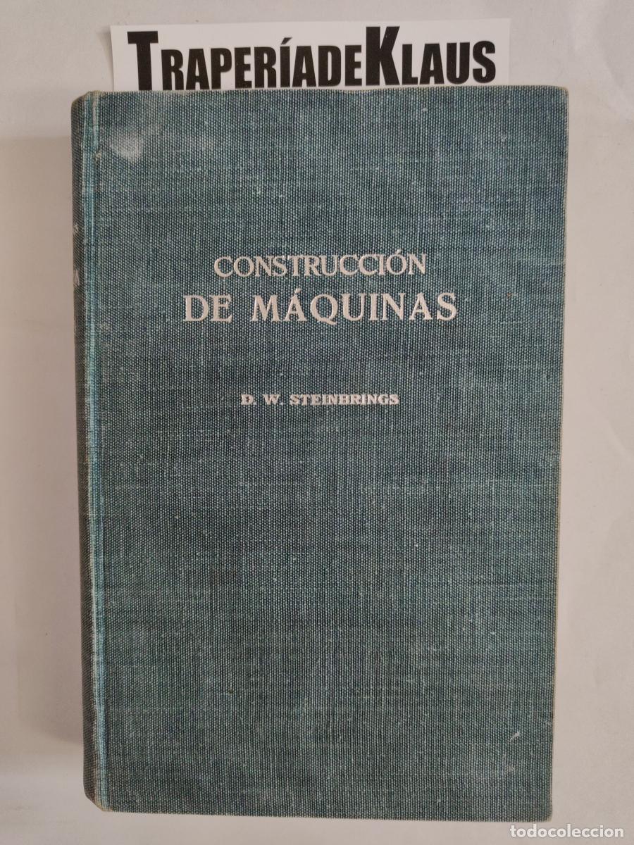 Libros: Construccion de m&aacute;quinas. D. W. Steinbrings - tdk420 - - Foto 1