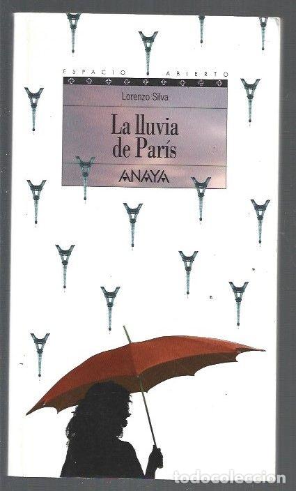 Libros: LLUVIA DE PARIS - LA - SILVA, LORENZO - Foto 1