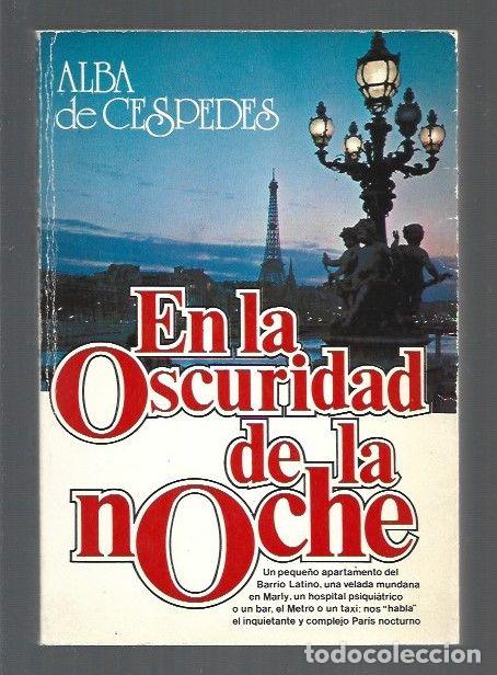 Libros: EN LA OSCURIDAD DE LA NOCHE - CESPEDES, ALBA DE - Foto 1