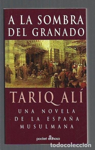 Libros: A LA SOMBRA DEL GRANADO - ALI, TARIQ - Foto 1