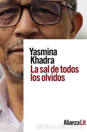 Libros: LA SAL DE TODOS LOS OLVIDOS - KHADRA, YASMINA - Foto 1