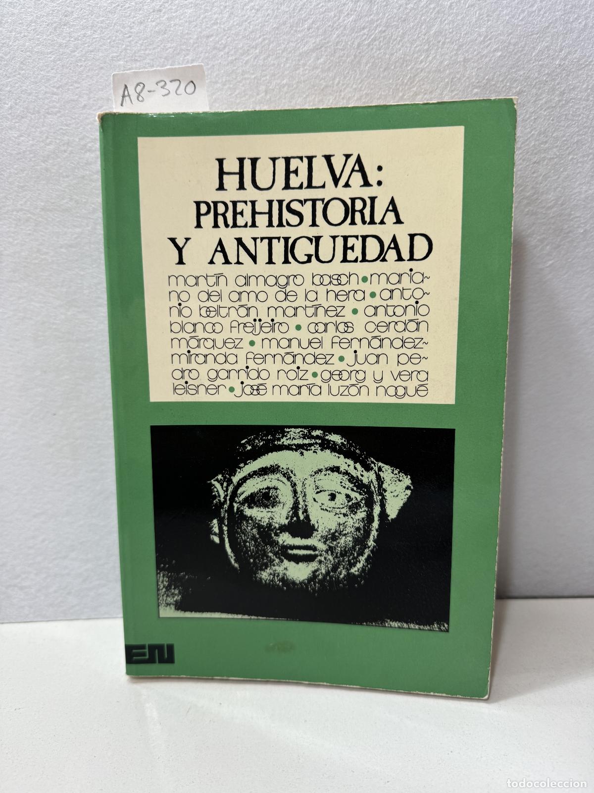 Libros: A.A. V.V.: - Huelva. Prehistoria y antig&uuml;edad. - Foto 1