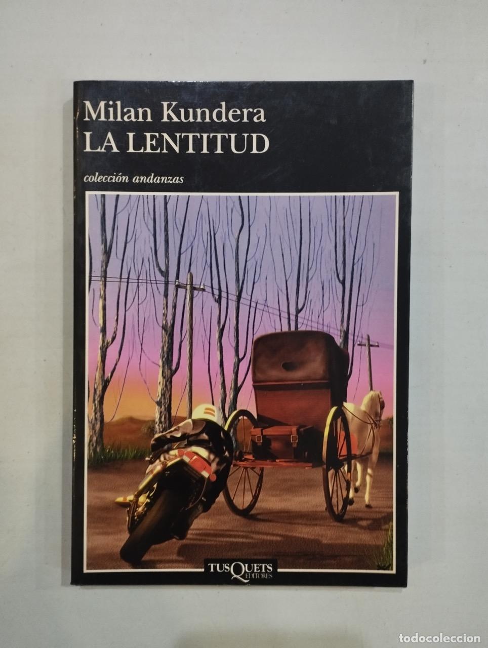 Libros: Milan Kundera - La lentitud - Foto 1