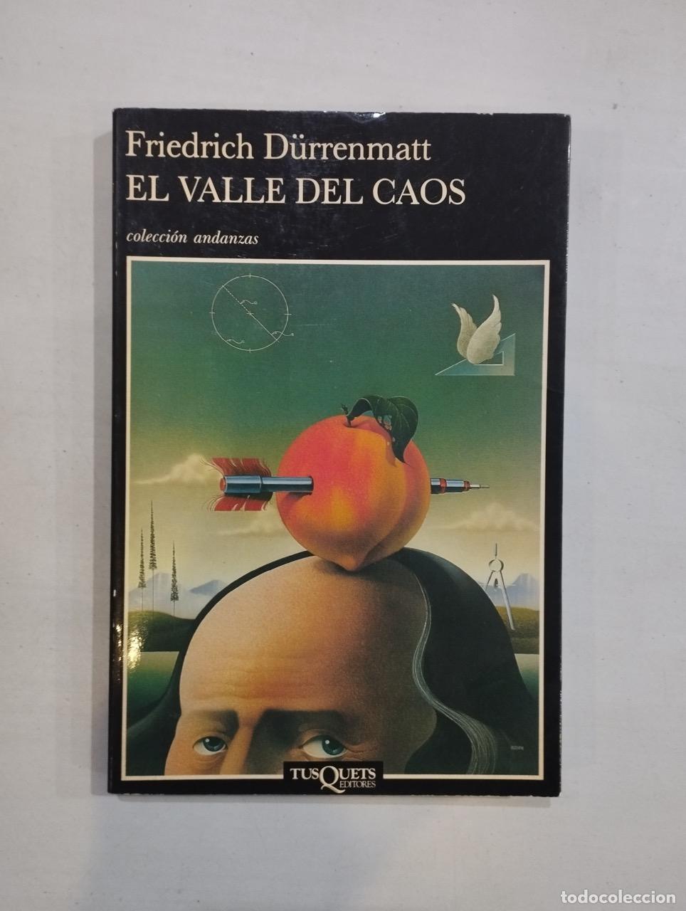 Libros: Friedrich D&uuml;rrenmatt - El valle del caos - Foto 1