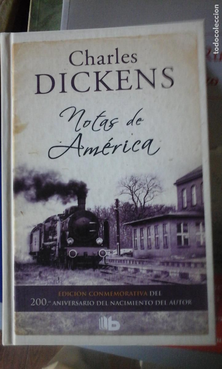 Libros: NOTAS DE AM&Eacute;RICA (Barcelona, 2012) - Charles Dickens - Foto 1