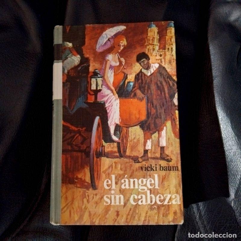 Libros: El &aacute;ngel sin cabeza - Vicki Baum - Foto 1