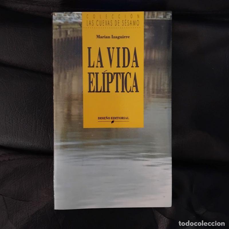 Libros: La vida el&iacute;ptica - Marian Izaguirre - Foto 1