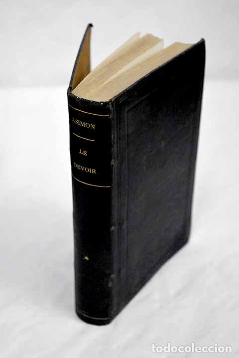 Libros: Le devoir: Simon, Jules.- Simon, Jules - Foto 1