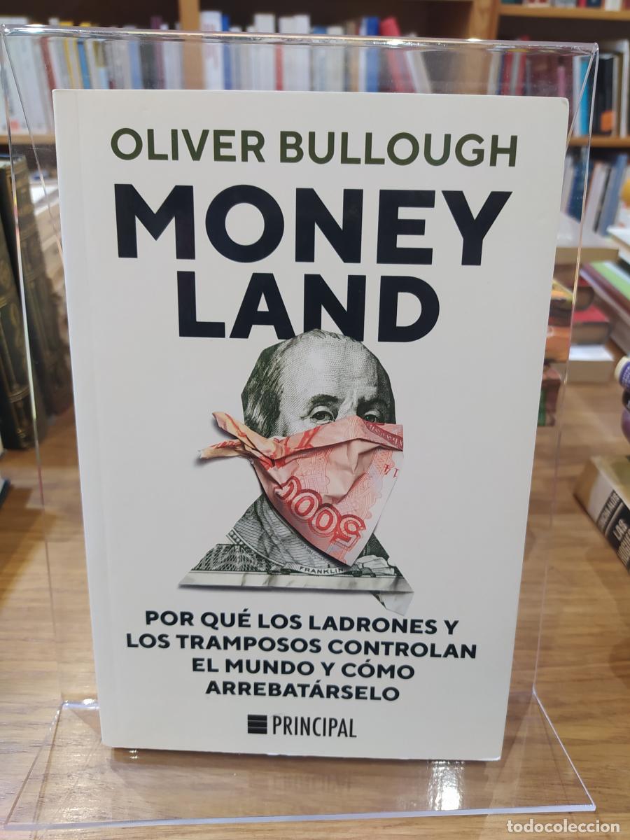 Livres: Money Land: por qu&eacute; los ladrones y los tramposos controlan el mundo y c&oacute;mo arrebat&aacute;rselo - Bullough,