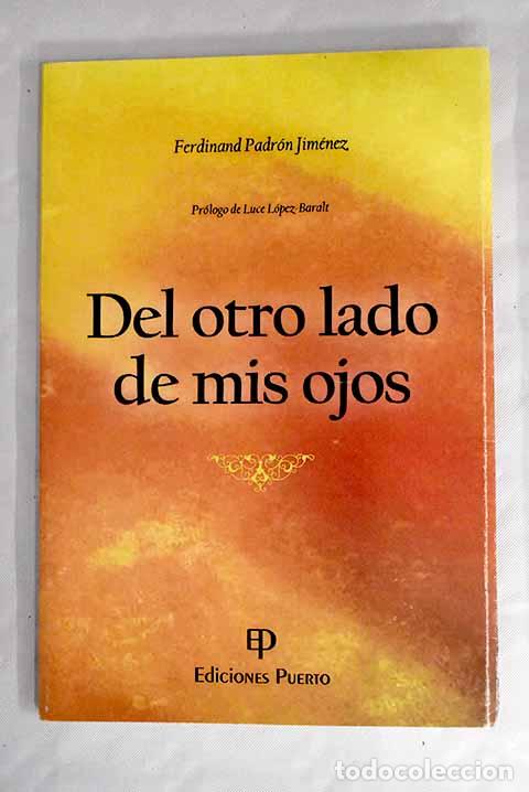 Libros: Del otro lado de mis ojos.- Padr&oacute;n Jim&eacute;nez, Ferdinand - Foto 1