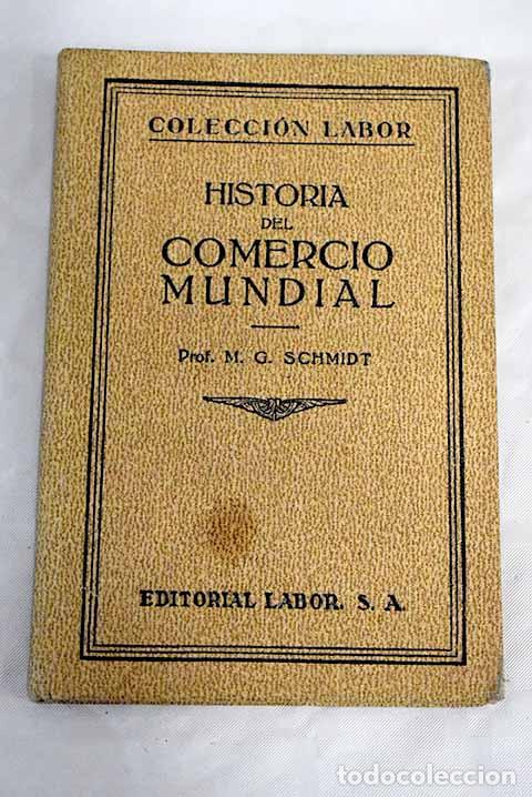 Libros: Historia del comercio mundial.- Schmidt, Max Georg - Foto 1