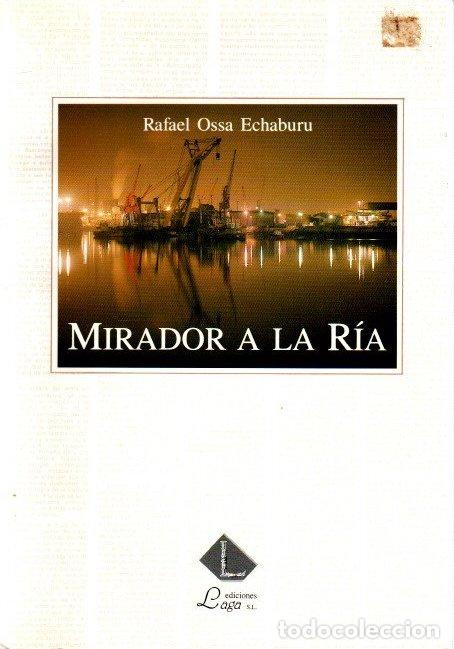 Libros: Mirador a la R&iacute;a - Ossa Echaburu, Rafael - Foto 1