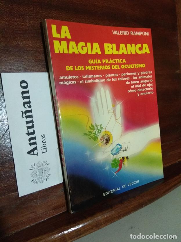 Libros: La magia blanca. Gu&iacute;a pr&aacute;ctica de los misterios del ocultismo