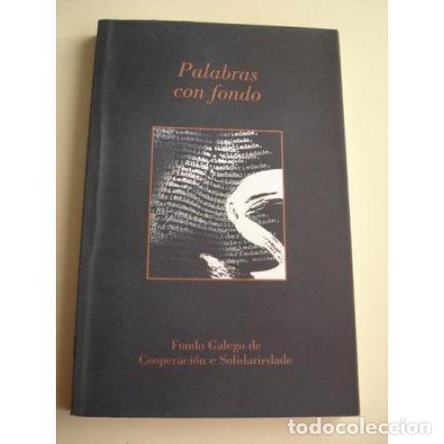 Libros: Palabras con Fondo - Vvaa - Editorial Sotelo Blanco - Foto 1