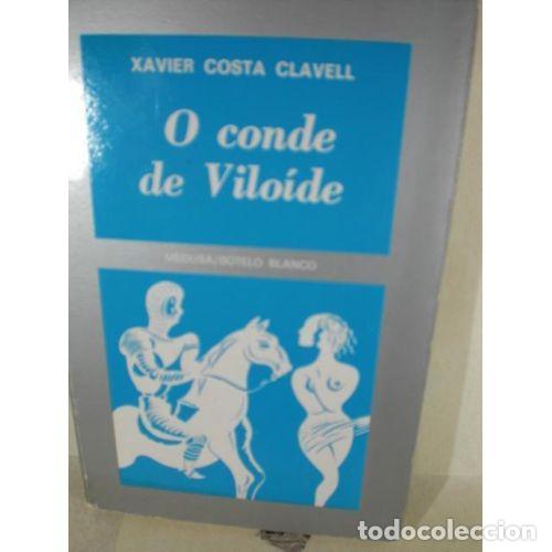 Libros: O CONDE de VILOIDE - XAVIER COSTA CLAVELL - Sin Especificar - Foto 1