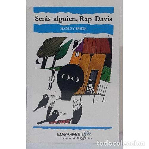 Libros: SERAS ALGUIEN RAP DAVIS - IRWIN,HADLEY - Sin Especificar - Foto 1