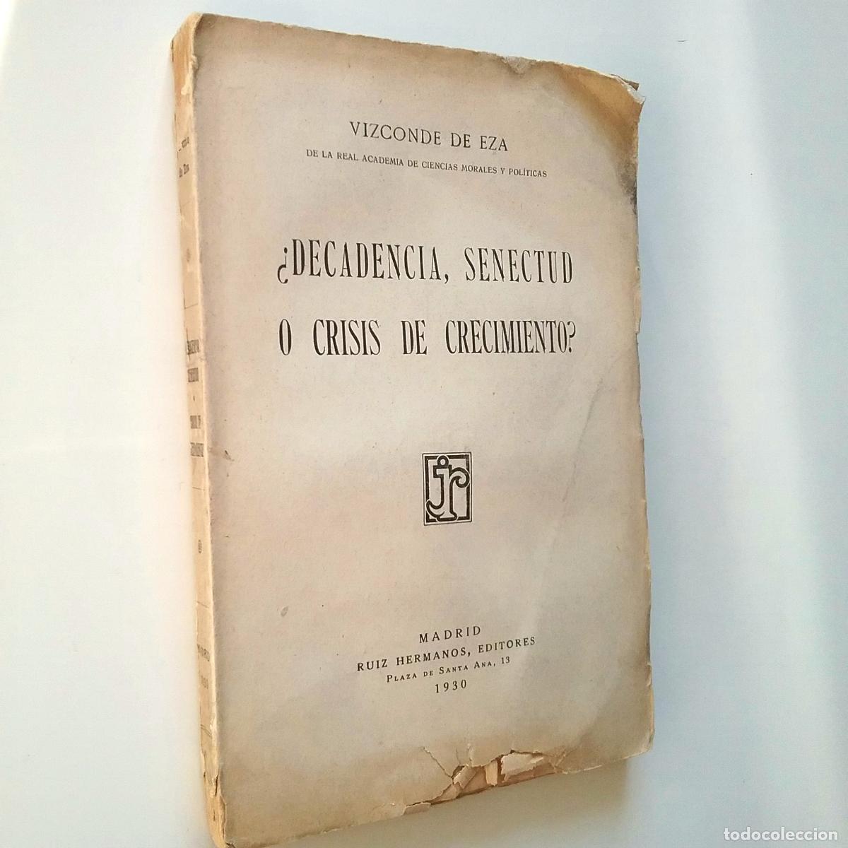 Libros: Vizconde de Eza - &iquest;Decadencia, senectud o crisis de crecimiento? - Foto 1