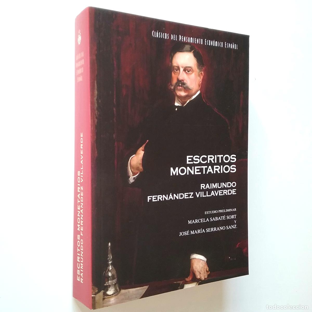 Libros: Raimundo Fern&aacute;ndez Villaverde - Escritos monetarios - Foto 1