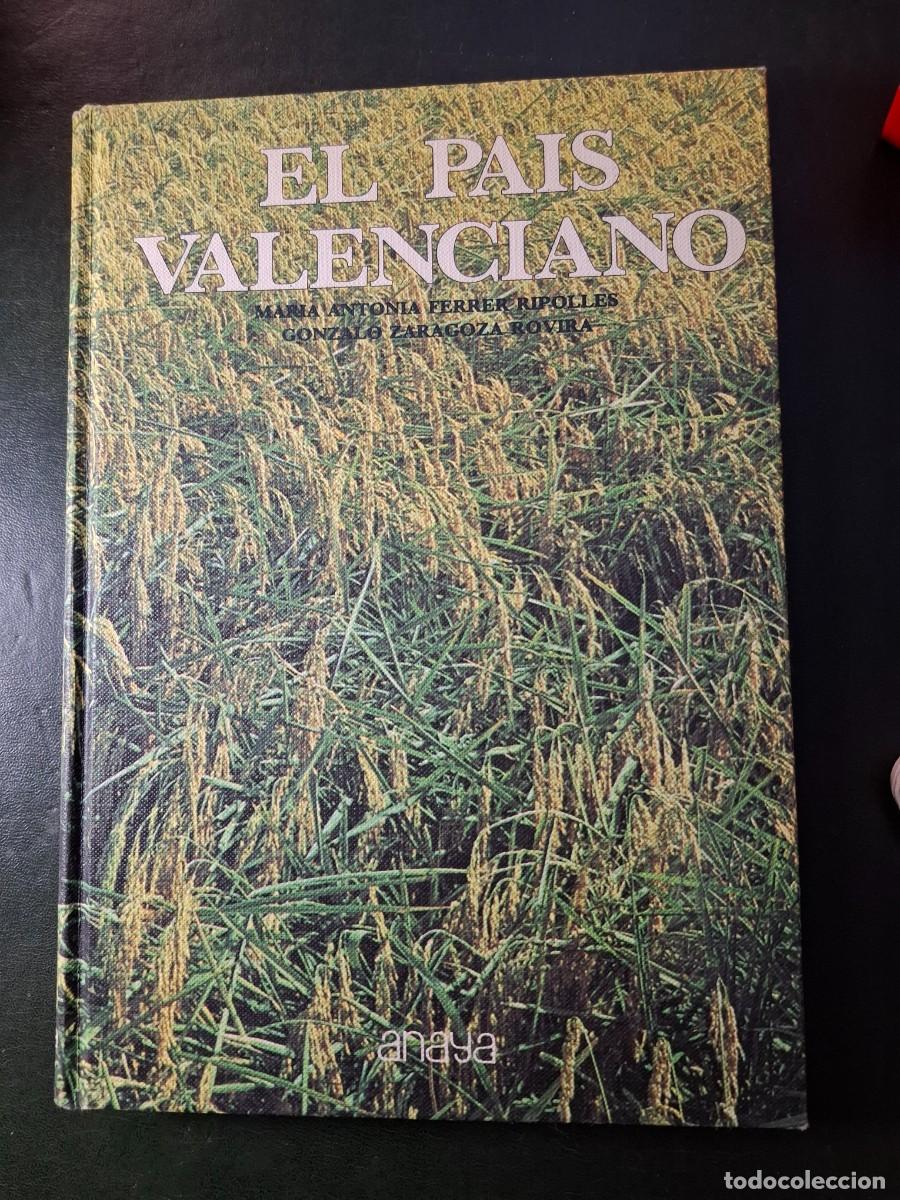 Livres: El Pais Valenciano M.A.Ferrer y G.Zaragoza - 1980