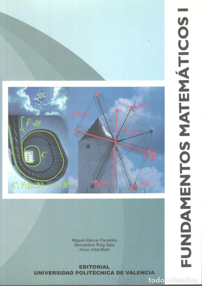 Libros: FUNDAMENTOS MATEM&Aacute;TICOS DE LA INGENIER&Iacute;A. I y II - ALAMAR PENAD&Eacute;S, Miguel / ROIG SALA, Bernardino /