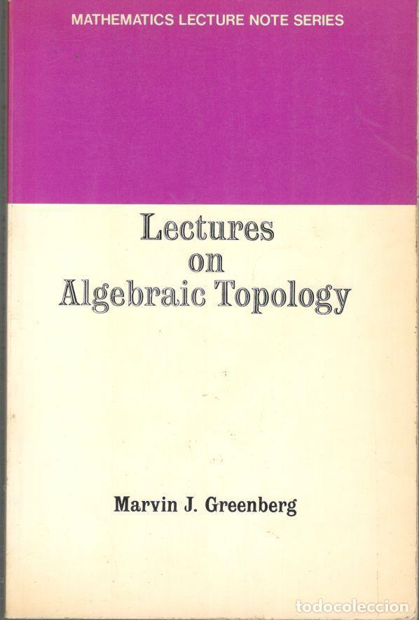 Libros: LECTURES ON ALGEBRAIC TOPOLOGY. - GREENBERG, Marvin J. - Foto 1