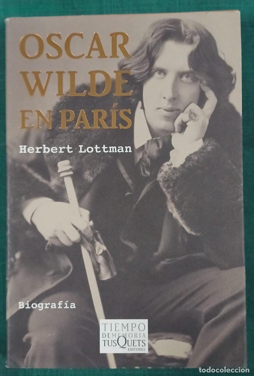 Libros: Oscar Wilde en Par&iacute;s - Herbert Lottman - Foto 1