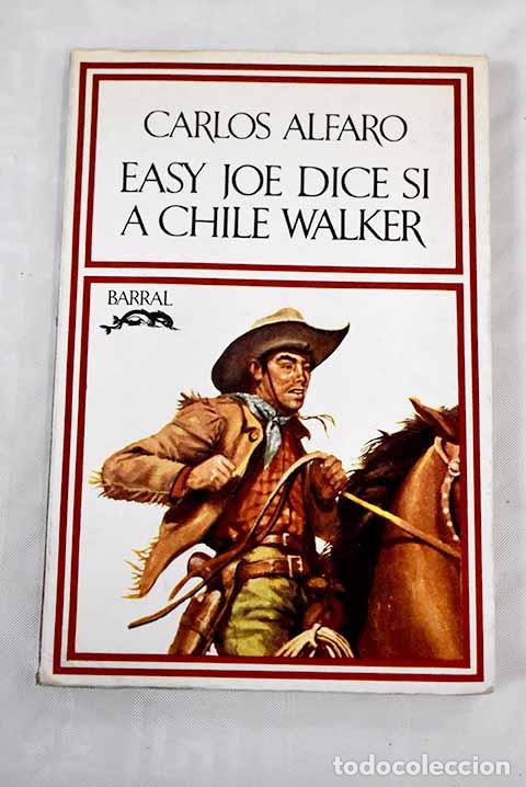 Libros: Easy Joe dice si a Chile Walker.- Alfaro, Carlos - Foto 1