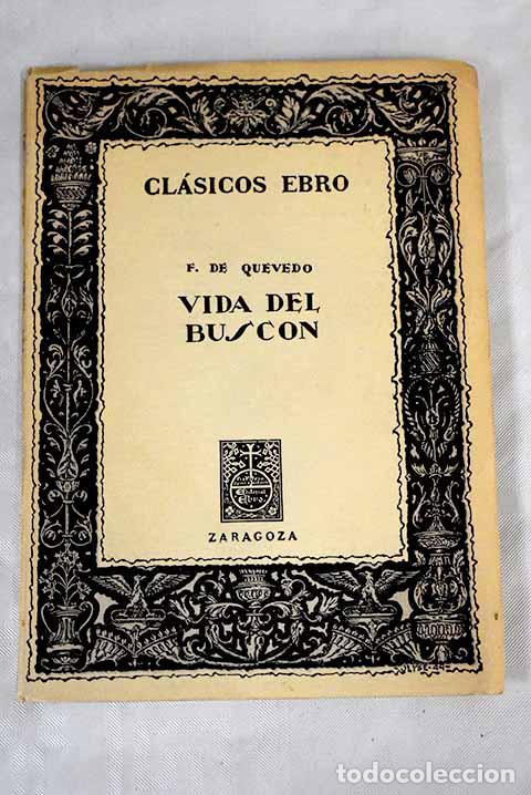 Libros: Historia de la vida del Busc&oacute;n.- Quevedo y Villegas, Francisco de - Foto 1
