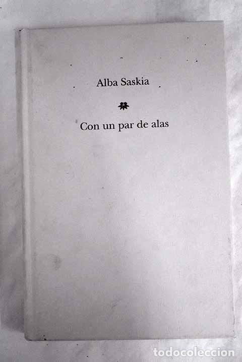 Libros: Con un par de alas: Alba Saskia.- Alba Saskia - Foto 1