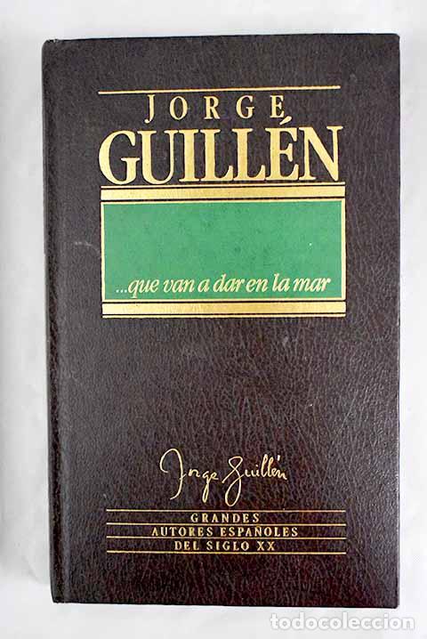 Libros: Que van a dar en la mar.- Guill&eacute;n, Jorge - Foto 1