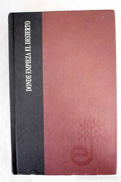 Libros: Donde empieza el desierto.- Roes, Michael - Foto 1