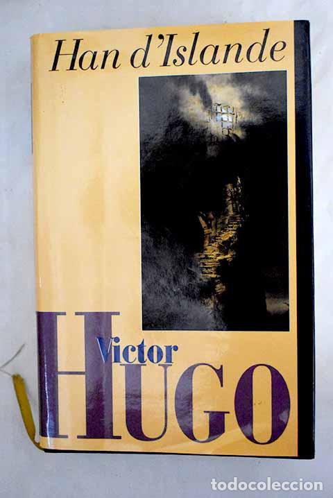 Libros: Han d Islande: Hugo, Victor.- Hugo, Victor - Foto 1