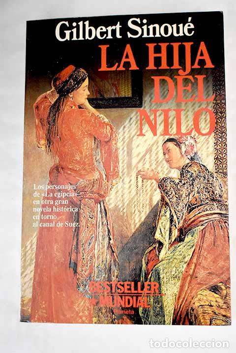 Libros: La hija del Nilo: Sinou&eacute;, Gilbert.- Sinou&eacute;, Gilbert - Foto 1