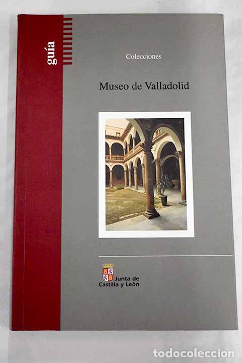 Libros: Museo de Valladolid: colecciones - Foto 1