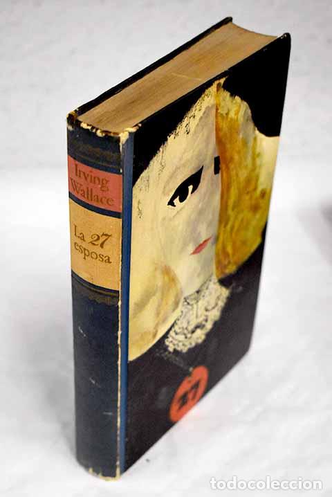 Libros: La 27 esposa: Wallace, Irving.- Wallace, Irving - Foto 1