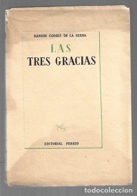 Libros: TRES GRACIAS - LAS - GOMEZ DE LA SERNA, RAMON - Foto 1
