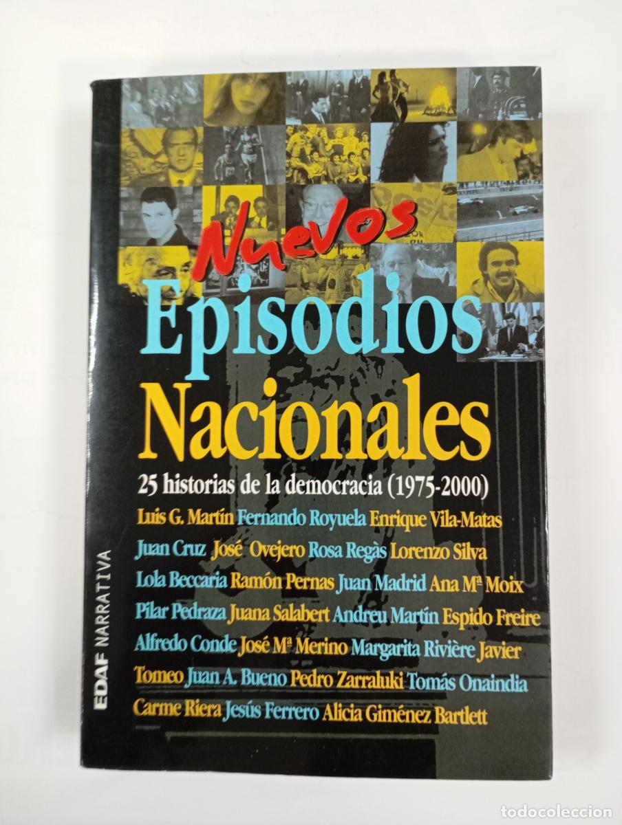 Libros: Nuevos episodios nacionales. 25 historias de la democracia. (1975-2000). - VV.AA. TDK360B