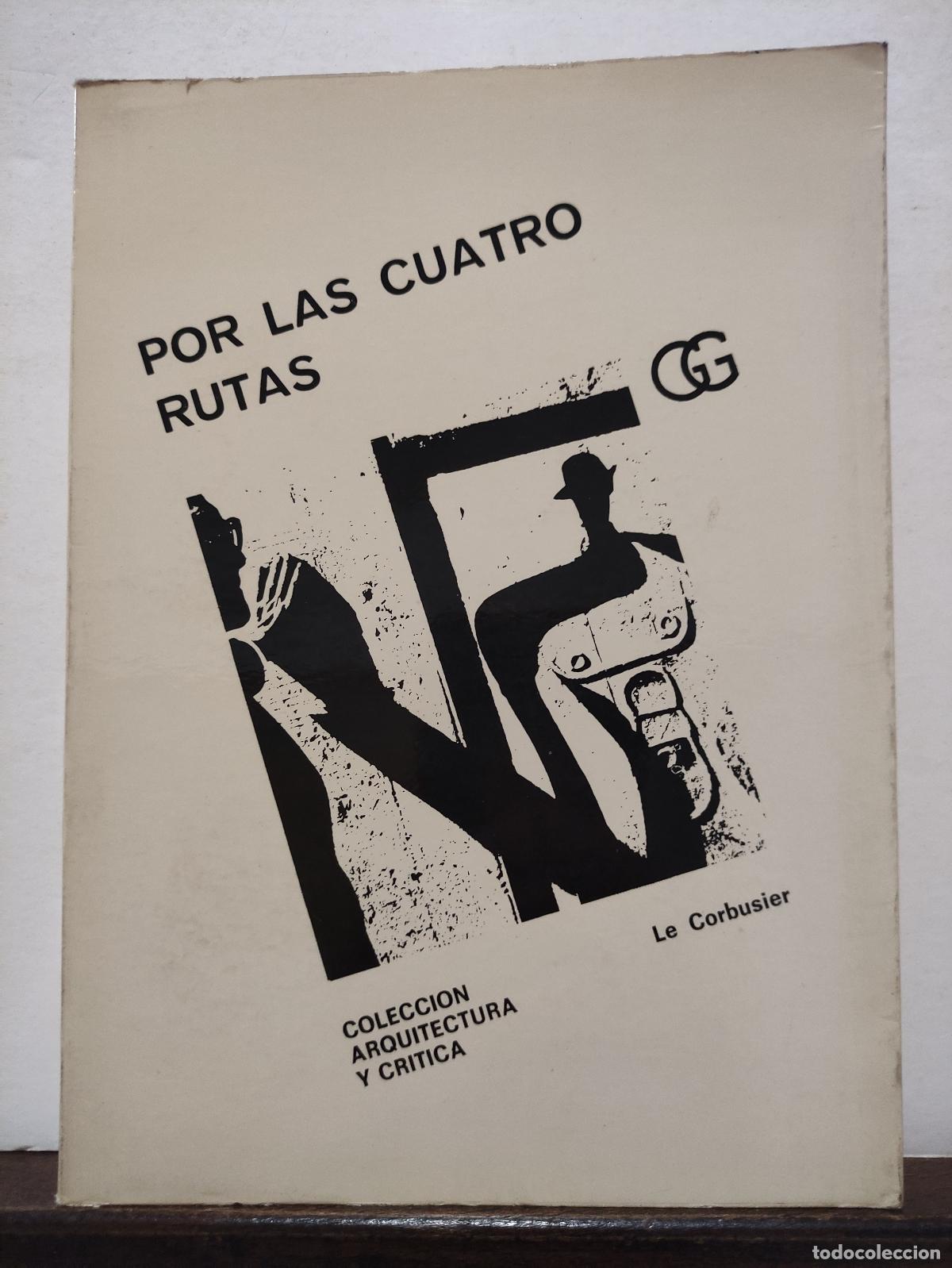 Libros: POR LAS CUATRO RUTAS - LE CORBUSIER - Foto 1