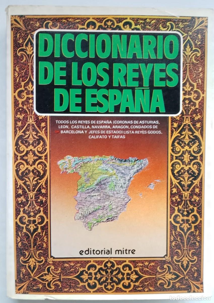 Libros: Diccionario de los reyes de Espa&ntilde;a - VV.AA - Foto 1