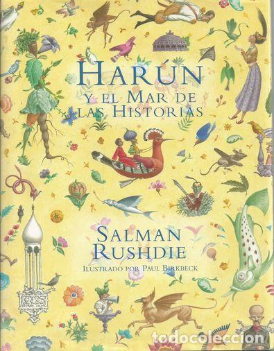 Libros: HARUN Y EL MAR DE LAS HISTORIAS - RUSHDIE, SALMAN - Foto 1