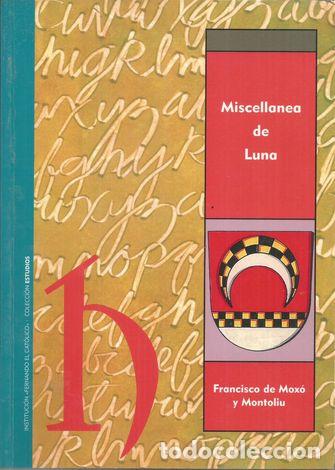 Libros: MISCELLANEA DE LUNA - MOXO Y MONTOLIU, FRANCISCO DE - Foto 1