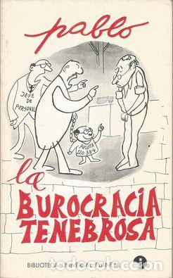 Libros: LA BUROCRACIA TENEBROSA - PABLO - Foto 1