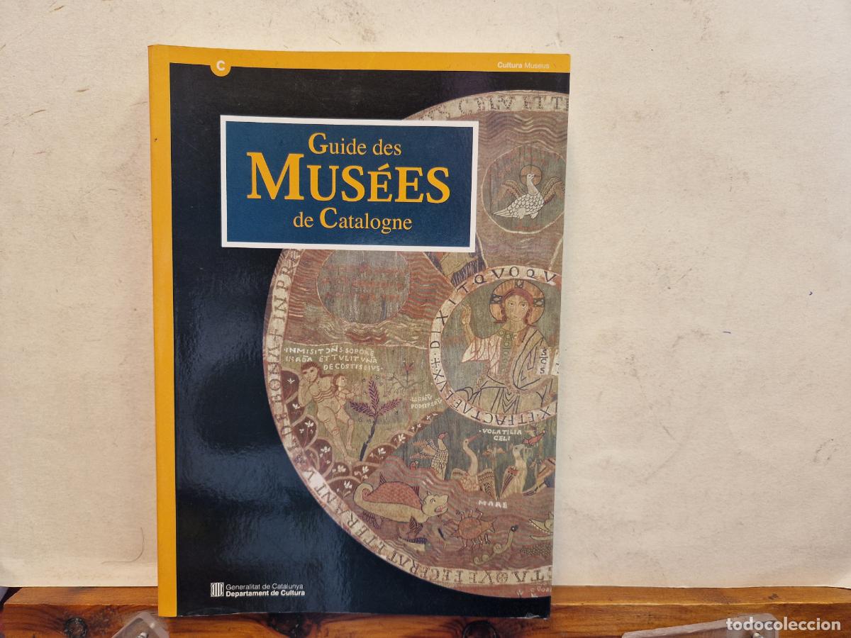 Libros: GUIDE DES MUS&Egrave;ES DE CATALOGNE. GENERALITAT DE CATALUNYA - Foto 1