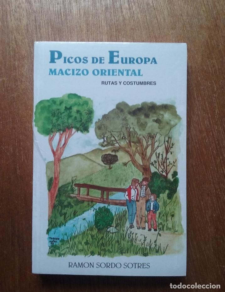 Libros: PICOS DE EUROPA MACIZO ORIENTAL, RUTAS Y COSTUMBRES, RAMON SORDO SOTRES, ASTURIAS