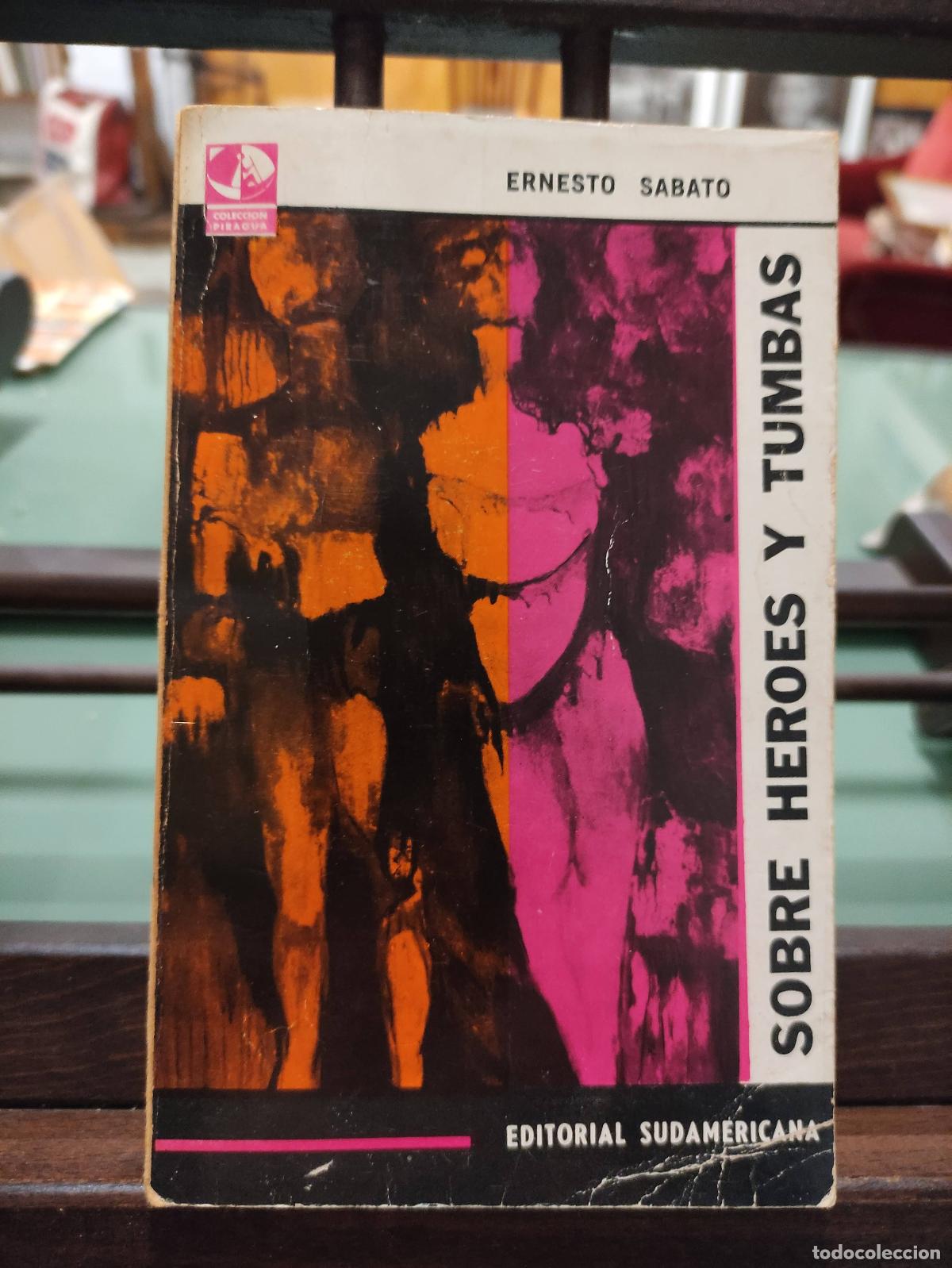 Libros: SOBRE HEROES Y TUMBAS - ERNESTO SABATO - Foto 1