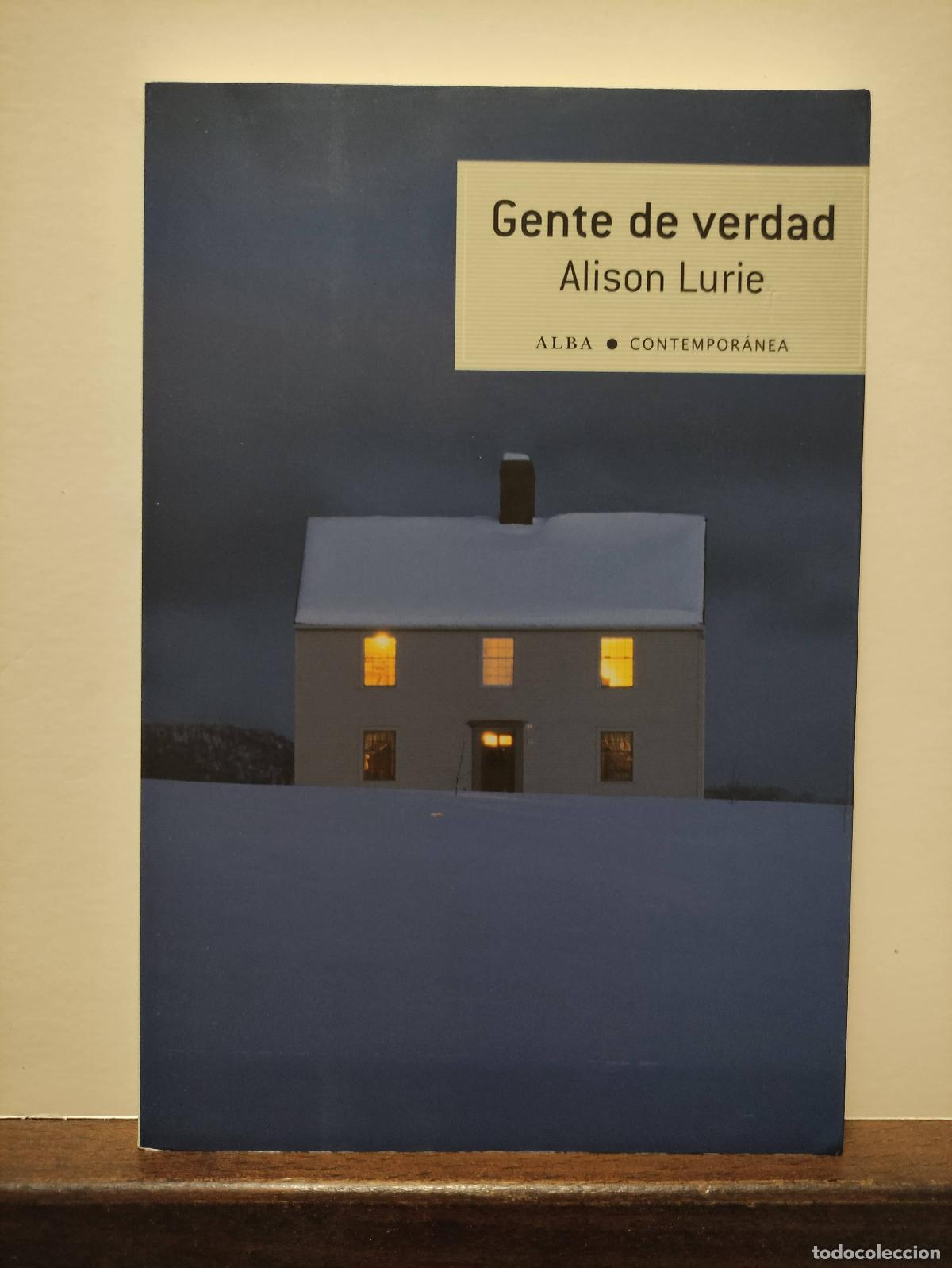 Libros: GENTE DE VERDAD - ALISON LURIE - Foto 1