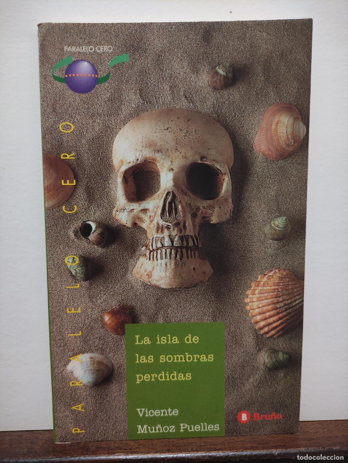 Libros: LA ISLA DE LAS SOMBRAS PERDIDAS - VICENTE MUNOZ PUELLES - Foto 1