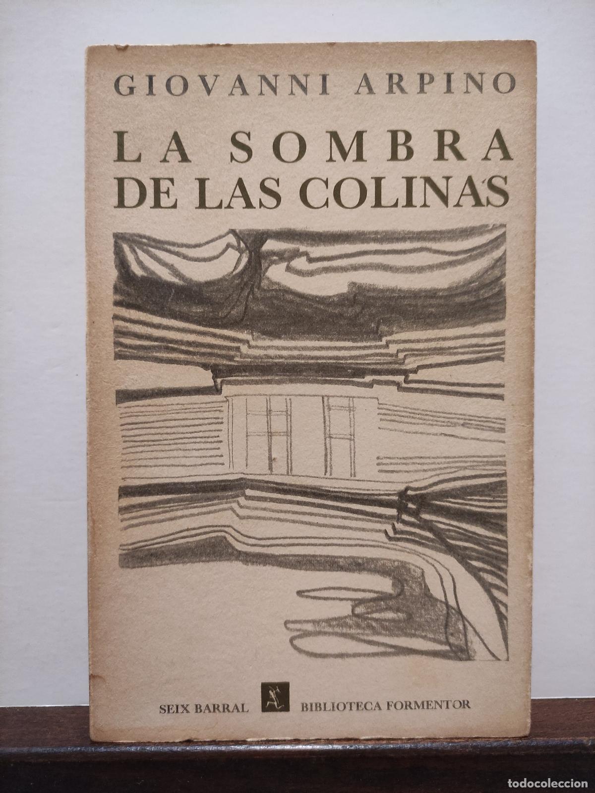 Libros: LA SOMBRA DE LAS COLINAS - GIOVANNI ARPINO - Foto 1