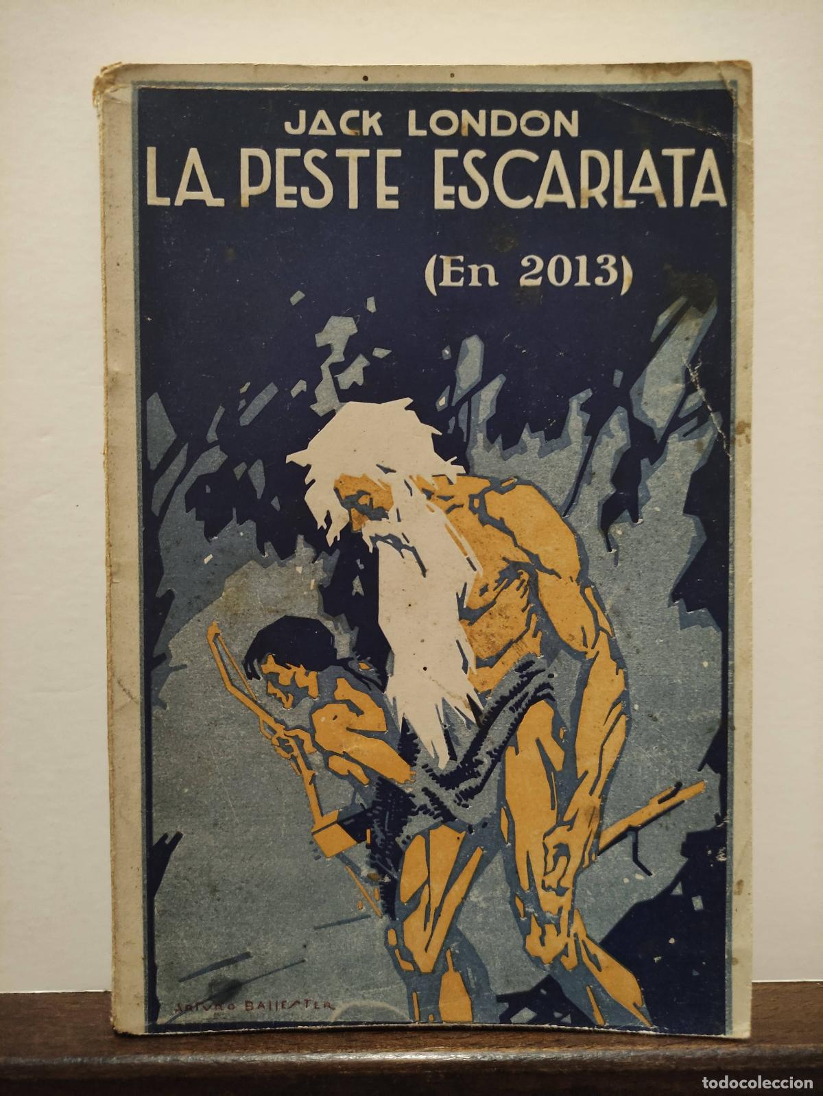 Libros: LA PESTE ESCARLATA ( EN 2013 ) - JACK LONDON - Foto 1